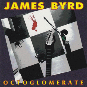 James Byrd : Octoglomerate